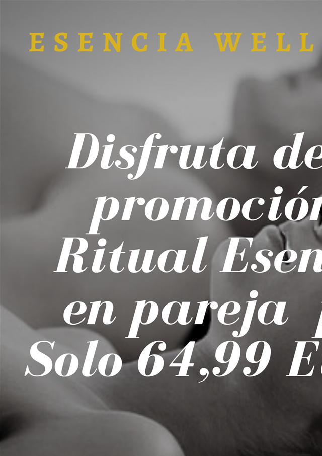 PROMOCIÓN  RITUAL ESENCIA EN PAREJA 64,99 €